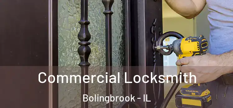 Commercial Locksmith Bolingbrook - IL