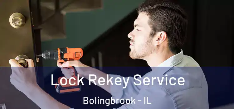 Lock Rekey Service Bolingbrook - IL