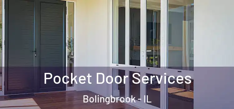 Pocket Door Services Bolingbrook - IL