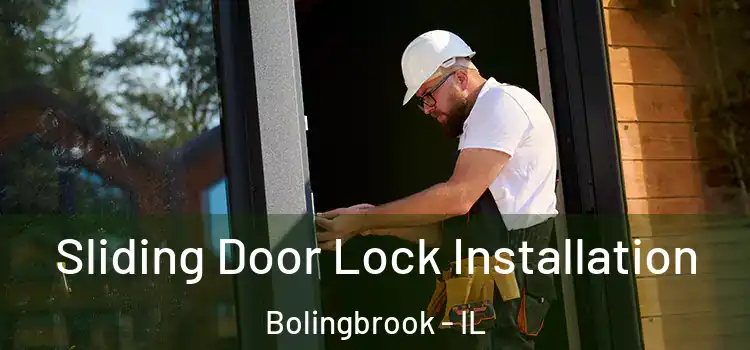Sliding Door Lock Installation Bolingbrook - IL