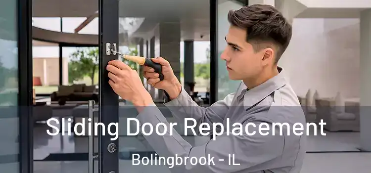 Sliding Door Replacement Bolingbrook - IL